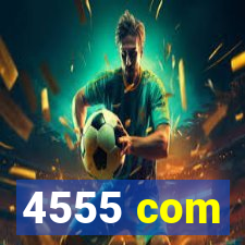 4555 com